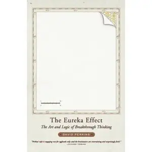 USED-The Eureka Effect: The Art and Logic of Breakthrough Thinking by Perkins, David (Paperback)