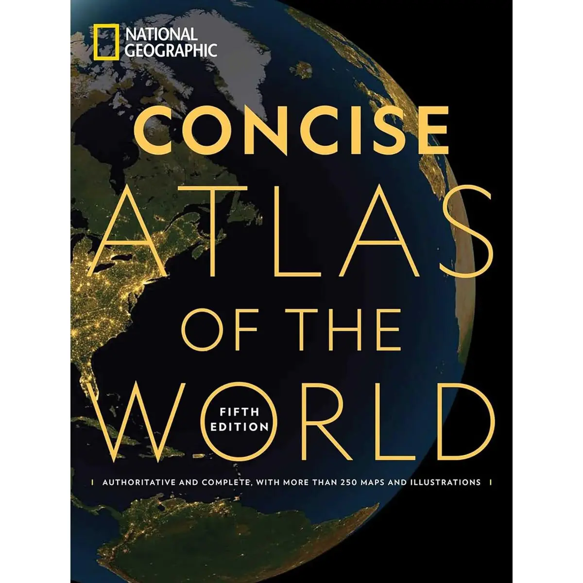 National Geographic Concise Atlas of the World, 5th edition: Authoritative and complete, with more than 200 maps and illustrations Paperback – Illustrated, September 6, 2022