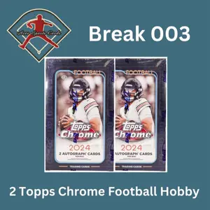 Aces Break 003 - 2 Box 2024 Topps Chrome Football