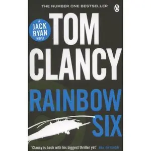 USED-Rainbow Six: INSPIRATION FOR THE THRILLING AMAZON PRIME SERIES JACK RYAN (Jack Ryan 10) by Tom Clancy (Paperback)