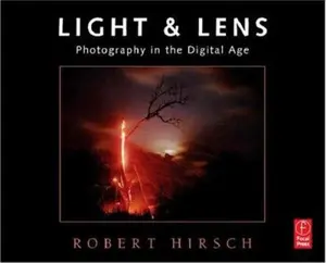 USED Book - Light and Lens: Photography in the Digital Age by Robert Hirsch (Paperback) - english