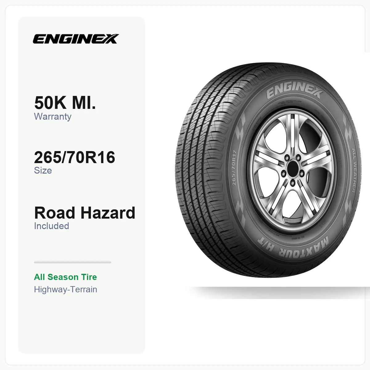ENGINEX MAXTOUR H/T 265/70R16 111T | All Season Tire, Highway-Terrain, SL Load Range, 50K Mile Warranty, Road Hazard, Fits select Toyota Tacoma, Nissan Frontier & more, For Sedan/Crossover/SUV
