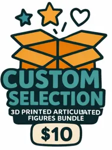 Custom 3D Printed Articulated Figures Bundle - $10 Value PLA Plastic USA Made Clear Contents No Surprises Customizable Design