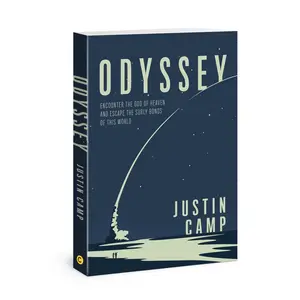 USED-Odyssey: Encounter the God of Heaven and Escape the Surly Bonds of This World by Camp, Justin (Paperback)