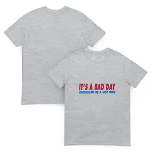 It's a Bad Day to be a Hot Dog | Short Sleeve funny t-Shirt Cotton Fabric trendy meme design graphic tee cute