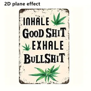 Humorous Sign 585In By 78In Fiberboard Wall Art Drilled for Easy Hanging Suitable for Indoor and Outdoor Spaces