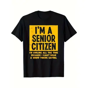 Funny Senior Citizen T-Shirt for Men: Soft Oversized Fit Cotton Tee with "I'm a Senior Citizen" Slogan & Smiling Face Print, Humorous Retirement Gift & Father's Day Shirt | Plus for Humor Apparel & Casual Wear