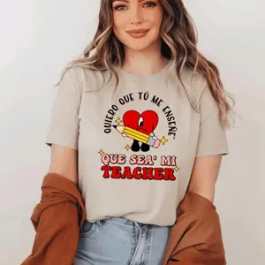 Maestra Teacher Shirt, Quiero Que Tu Me Ense?e Que Sea Mi Teacher, Camisa Para Maestra, Shirt For Teacher, Educated Latina Shirt For Teacher Unisex Cotton Tees