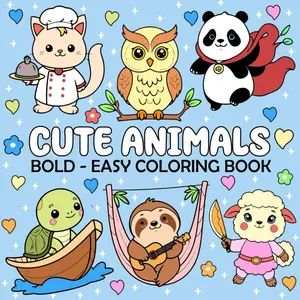 Cute Animals - Bold and Easy Coloring Book: Big and Simple Large Print Animal Coloring Pages for Adults, Kids and Seniors to Relaxation & Stress Relief (Simple Coloring Book), Paperback
