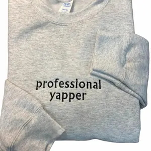 Professional Yapper Embroidered Sweatshirt, Pro Yapper sweater, Mom Gift, love to talk embroidery, gift for mom emb