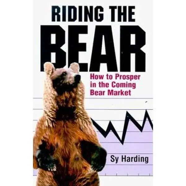 USED-Riding the Bear: How to Prosper in the Coming Bear Market by Sy Harding (Paperback)