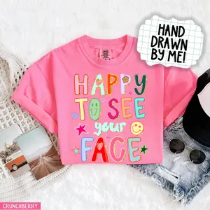 Comfort Colors Happy To See Your Face Teacher Shirt Hand Drawn Colorful Doodle Stars Messy Glitter Teacher T-shirt Appreciation Gift Tee