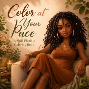 Color at Your Pace A Skill-Flexible Coloring Book Made Simple, with Space to Create & Grow
