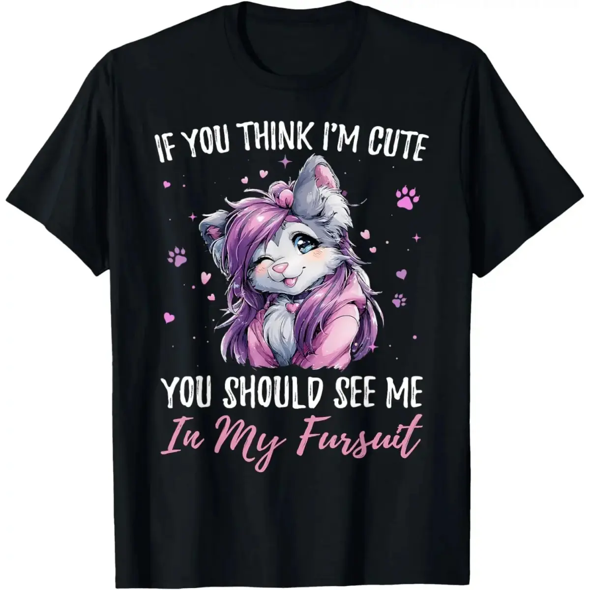 If You Think I'm Cute See Me in My Fursuit Furry Wolf T-Shirt