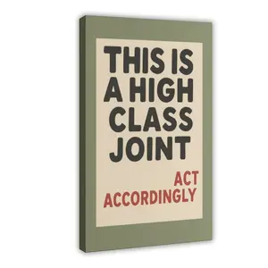Funny Quotes Wall Art Retro High Class Joint Canvas Poster Neutral Cool Preppy Lettered Act Accordingly Picture Prints Green Wall Decor Aesthetic for Home Bedroom Dorm