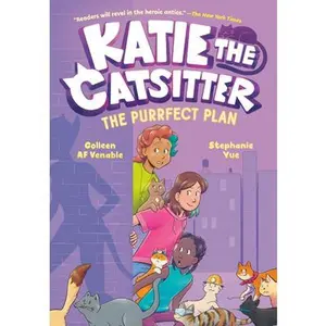 Katie the Catsitter 4: The Purrfect Plan: (A Graphic Novel) -- Colleen Af Venable, Hardcover