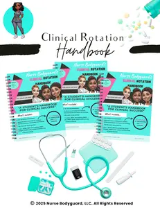 Nurse Bodyguard Clinical Rotation Handbook for Nursing Students