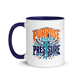 Purpose Over Pressure Mug with Color Inside