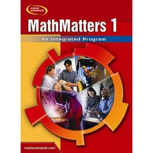 USED-MathMatters 1: An Integrated Program, Student Edition (NTC: MATH MATTERS) by McGraw-Hill Education (Hardcover)