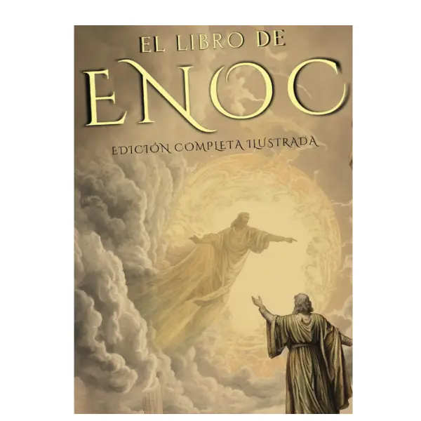 EL LIBRO DEL ENOC COMPLETO - EDICIÓN ILUSTRADA: EL LIBRO APÓCRIFO QUE PROFETIZA EL FINAL DE LOS TIEMPOS: LA CAÍDA DE LOS ÁNGELES, LOS GIGANTES NEFILIM ... EDICIÓN ORIGINAL EN ESPAÑOL (Spanish Edition) Paperback – May 23, 2024