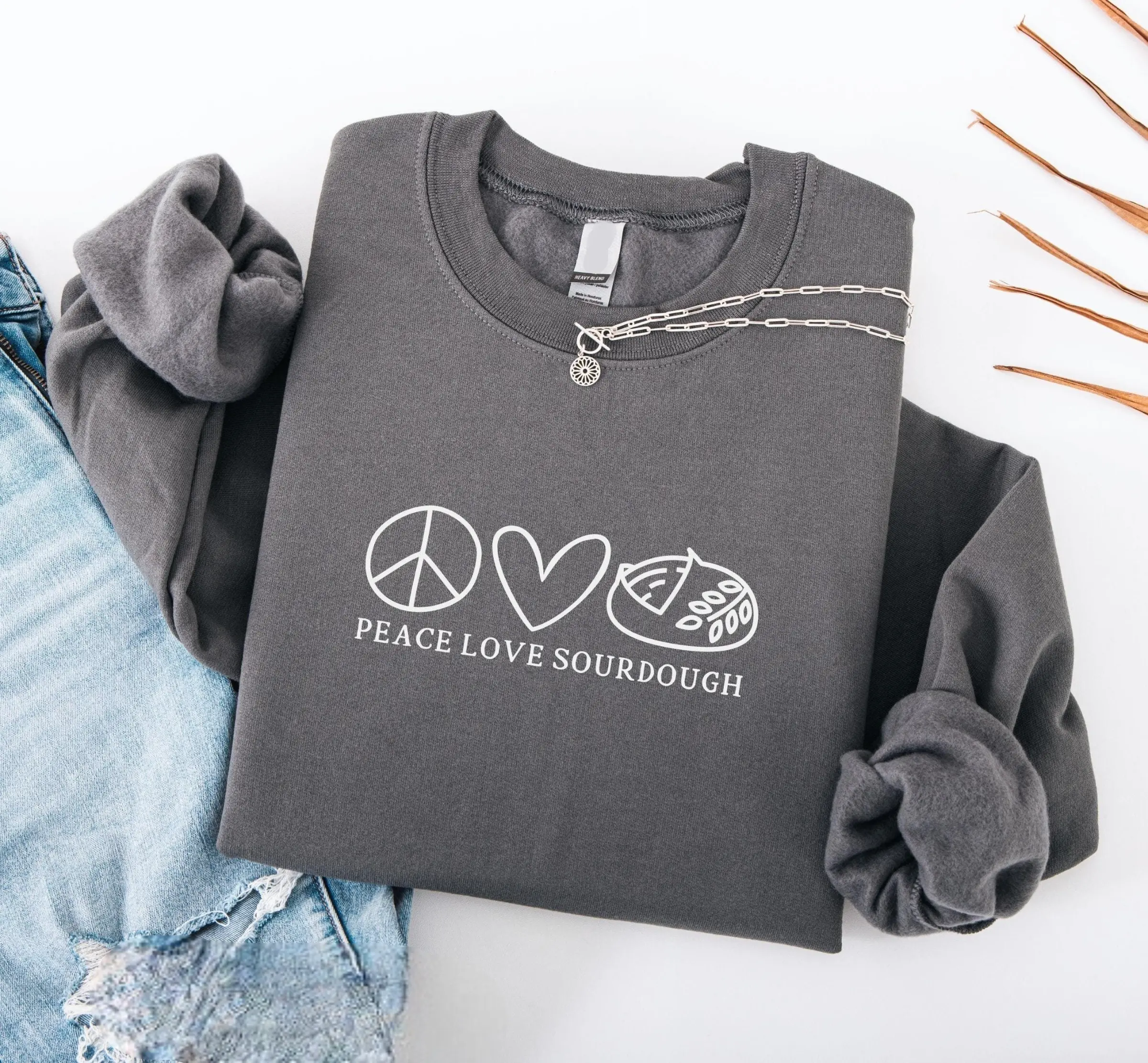 Women's Sourdough Bread T-Shirt, Sweatshirt, Hoodie - Peace Love Sourdough Baker Gift For Her
