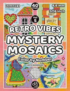 Mystery Mosaic Retro Vibes Color by Number for Adults & Teens: Pixel Art Quest Featuring Vintage Images Hidden Picture Puzzles for Relaxation