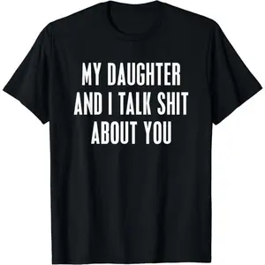 Menswear 180g 100% Cotton Unisex "My Daughter and I Joke About You" Funny Dad Graphic Tshirt, Short-Sleeve Round Neck Comfort Fit Lightweight Breathable Summer Top, Family Humor Streetwear Everyday Wear
