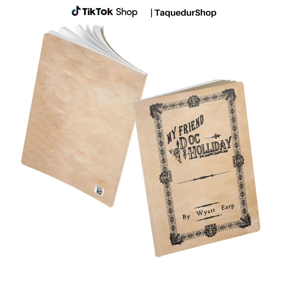 Soft Cover Notebook Journal My Friend Doc Holliday Holiday Wyatt Earp Tombstone, Softcover Val Kilmer Kurt Russell, Perfect Father’s Day Gift, Tombstone film Classic Movie