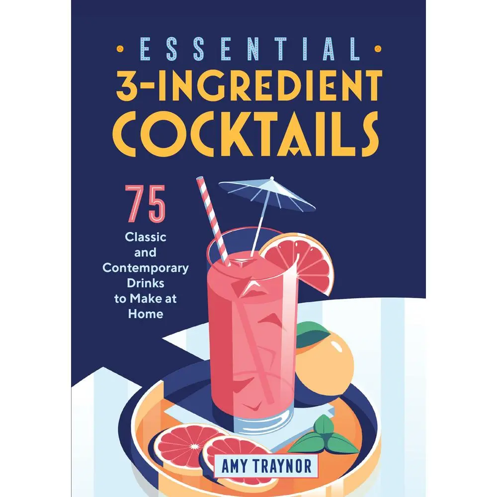 USED Book - Essential 3-Ingredient Cocktails: 75 Classic and Contemporary Drinks to Make at Home by Traynor, Amy (Paperback) - english
