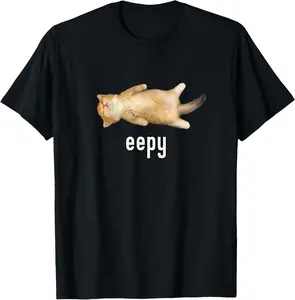 100% Cotton Eepy Cat, Silly Sleepy Cat Meme T-Shirt