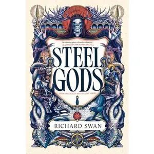 Steel Gods -- Richard Swan, Paperback