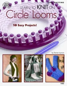USED-Learn to Knit on Circle Looms by Denise Layman (Paperback)
