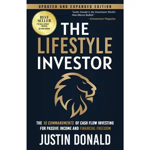 USED-The Lifestyle Investor: The 10 Commandments of Cash Flow Investing for Passive Income and Financial Freedom- Updated and Expanded Edition-April 2024 by Donald, Justin (Paperback)