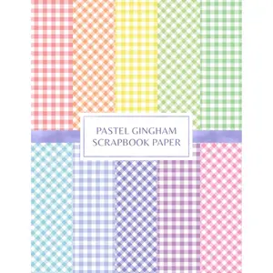 Pastel Gingham Scrapbook Paper: Decorative Craft Pages For Card Making and DIY Projects - Double Sided Sheets Paperback – March 1, 2022