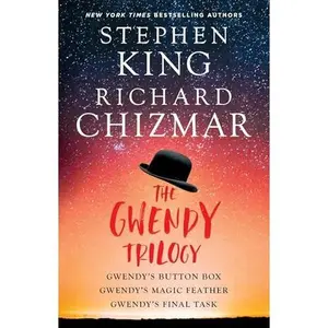 The Gwendy Trilogy (Bind-Up): Gwendy's Button Box, Gwendy's Magic Feather, Gwendy's Final Task -- Stephen King - Paperback