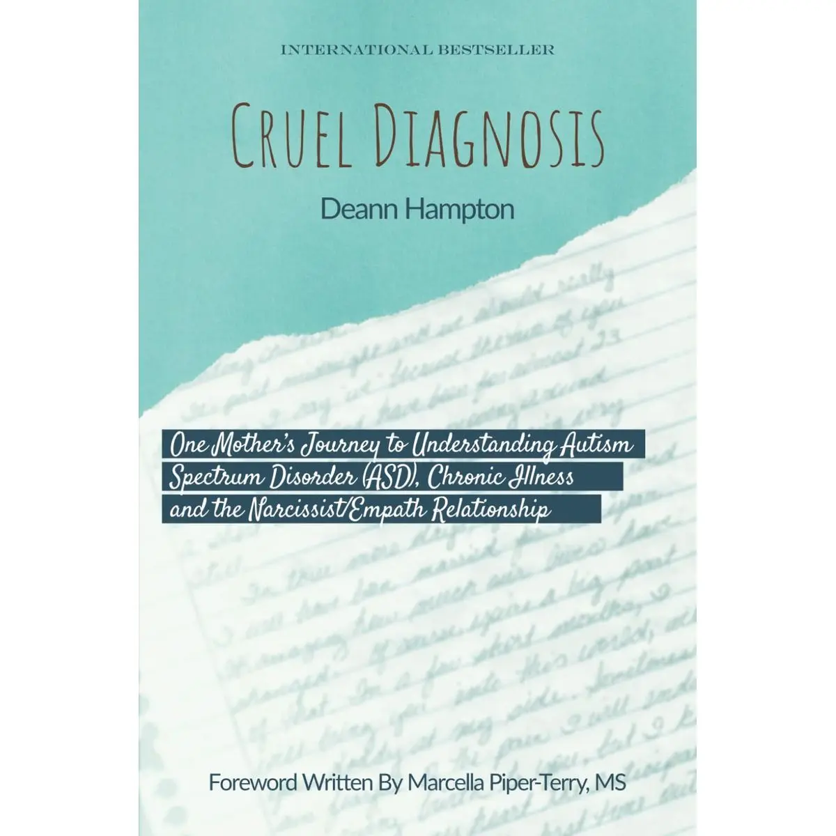 Cruel Diagnosis: One Mother’s Journey to Understanding Autism Spectrum Disorder (ASD), Chronic Illness, and the Narcissist/Empath Relationship Paperback – January 24, 2025