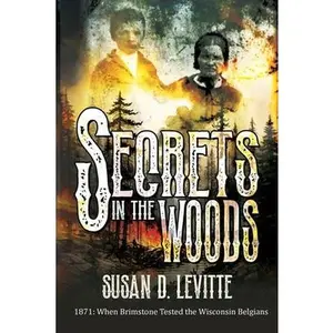 USED-Secrets in the Woods by Levitte, Susan D. (Paperback)