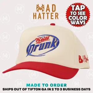Still Drunk Be A Man Embroidered Trucker Hat Snapback Adjustable (Up To Size 8 Head) Gift Cap