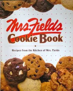 USED-Mrs. Fields Cookie Book: 100 Recipes from the Kitchen of Mrs. Fields by time-life-books-debbi-fields (Paperback)