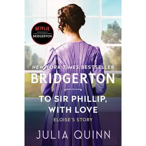 USED-To Sir Phillip, with Love: Bridgerton by Quinn, Julia (Paperback)