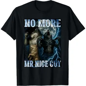 No More Mr Nice Guy Funny Alpha Wolf Meme Dad Papa Men Gifts Round Neck T-Shirt