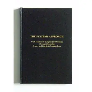 USED Book - The Systems Approach: Fresh Solutions to Complex Civil Problems Through Combining Science and Practical Common Sense by Simon Ramo (Hardcover) - english