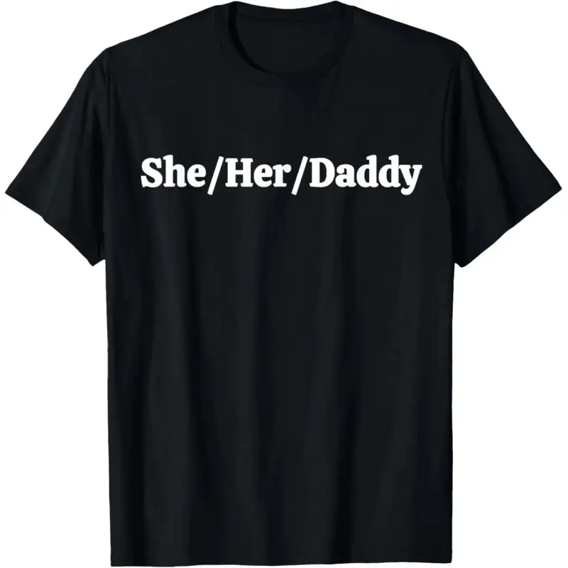 Women's 100% Cotton Crew Neck Short-Sleeve Fitted Figure T-Shirt - Funny Lesbian Pride She/Her Daddy Pronouns Graphic, Casual Vintage Sports Outerwear Streetwear Top