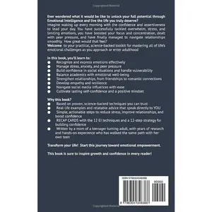 EMOTIONAL INTELLIGENCE FOR TEENS & YOUNG ADULTS: A User-Friendly Guide to Mastering Emotions, Managing Stress, Building Confidence