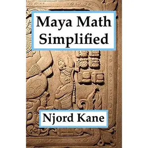 USED-Maya Math Simplified by Kane, Njord (Paperback)