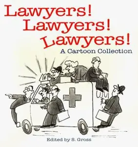 USED-Lawyers! Lawyers! Lawyers!: A Cartoon Collection by Gross, Sam (Paperback)