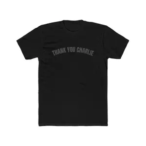 Thank You Charlie - Charlie Kirk, Turning Point USA Unisex Cotton Crew Tee