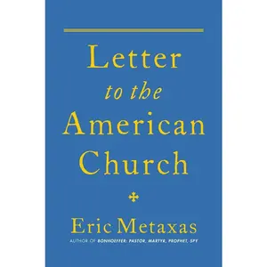 USED-Letter to the American Church by Metaxas, Eric (Hardcover)