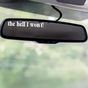 The Hell I Won't! Mirror Decal The Hell I Won't! Mirror Decal