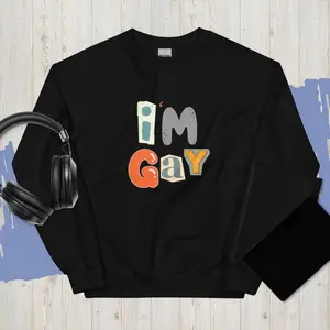 IM GAY sweatshirt | Pride Month sweatshirt | lgbtq+ sweatshirt | Unisex | Gift for BF/GF | Unique design